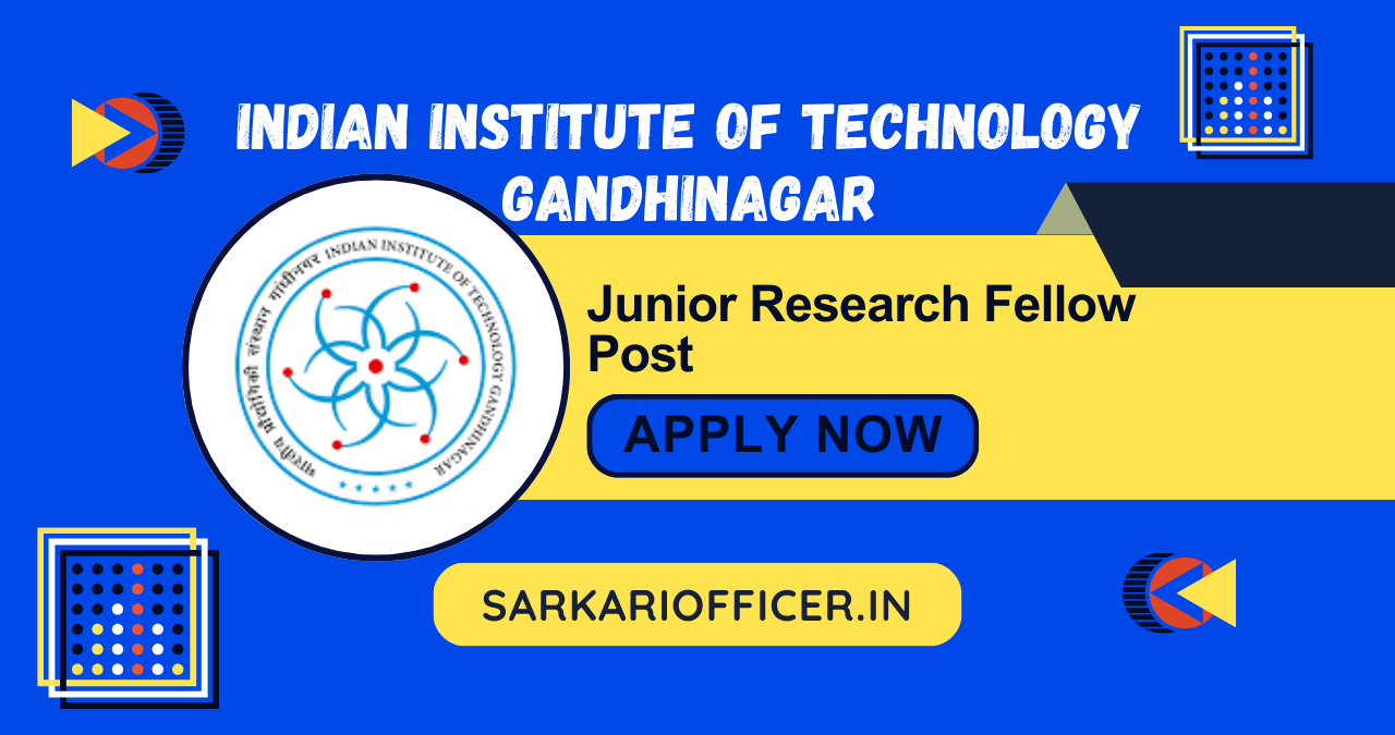 IIT Gandhinagar Jobs 2024